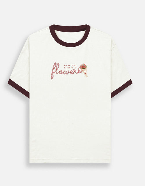 I'm Not Sad I Just Need Flowers quote printed on retro unisex ringer t-shirt